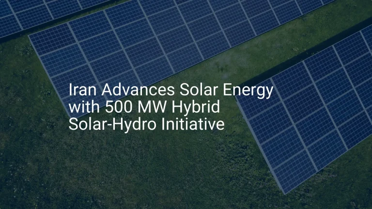 Iran-solar-energy-initiative-500-MW-Hybrid-Solar-Hydro-Breakthrough-scaled